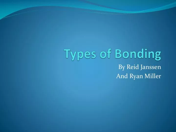 types of bonding