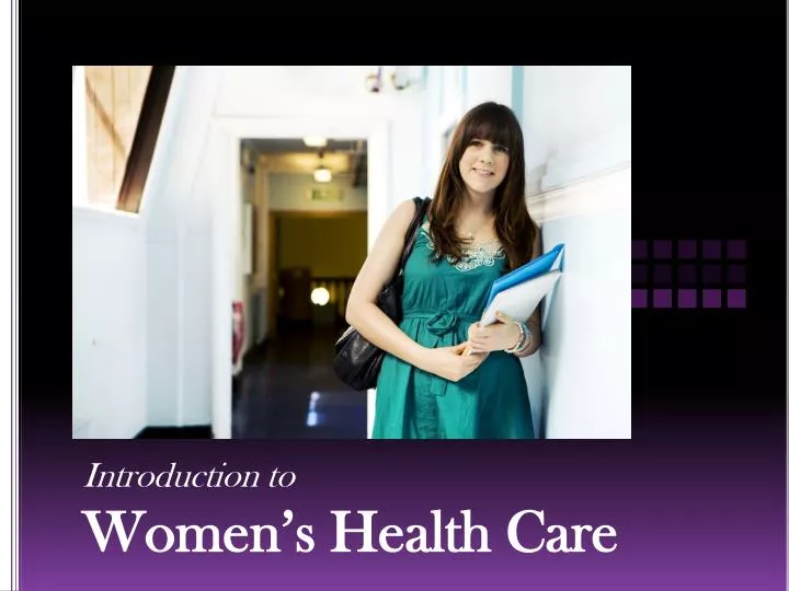 introduction to women s health care