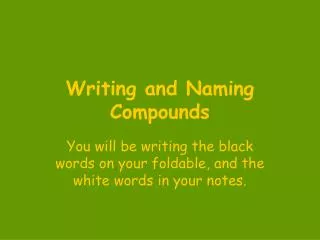 Writing and Naming Compounds