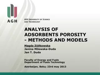 ANALYSIS OF ADSORBENTS POROSITY - METHODS AND MODELS