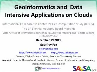 Geoinformatics and Data Intensive Applications on Clouds