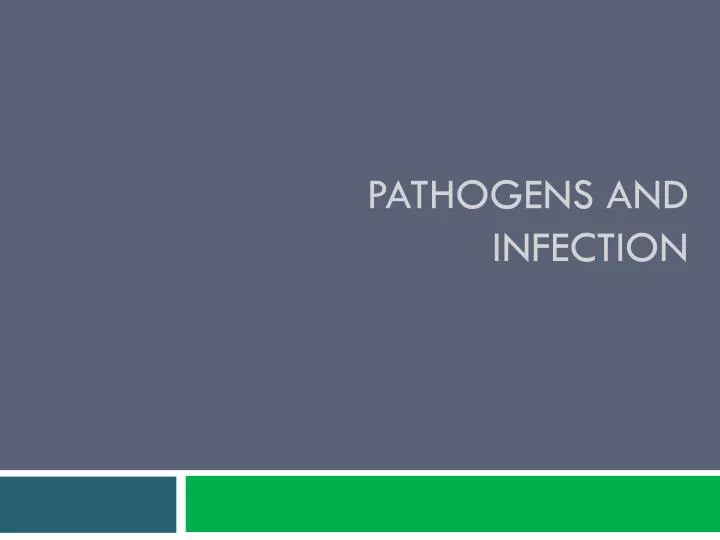 pathogens and infection