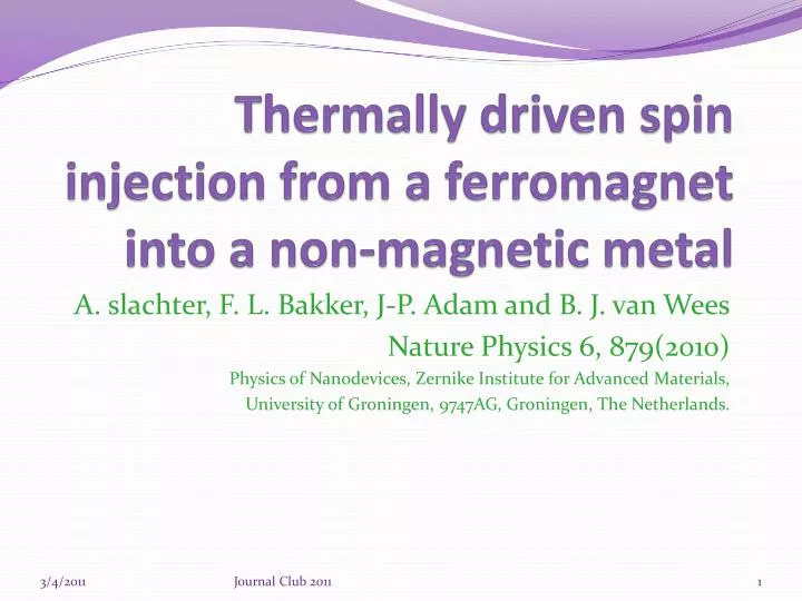 thermally driven spin injection from a ferromagnet into a non magnetic metal