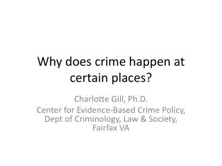 Why does crime happen at certain places?