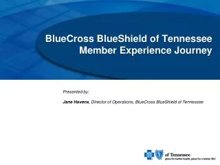 BlueCross BlueShield of Tennessee Member Experience Journey