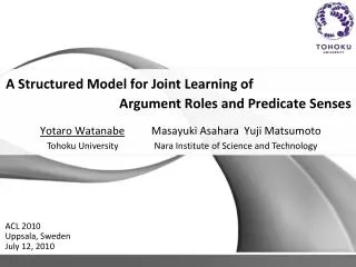 A Structured Model for Joint Learning of 			 Argument Roles and Predicate Senses
