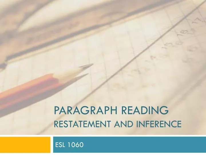 paragraph reading restatement and inference