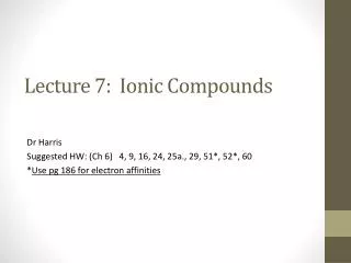 Lecture 7: Ionic Compounds