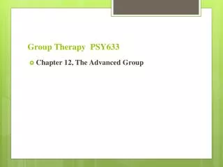 Group Therapy PSY633