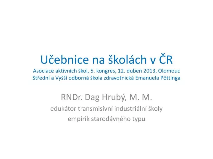 rndr dag hrub m m eduk tor transmisivn industri ln koly empirik starod vn ho typu