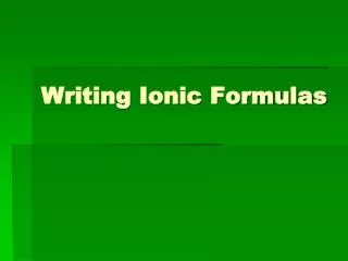 Writing Ionic Formulas