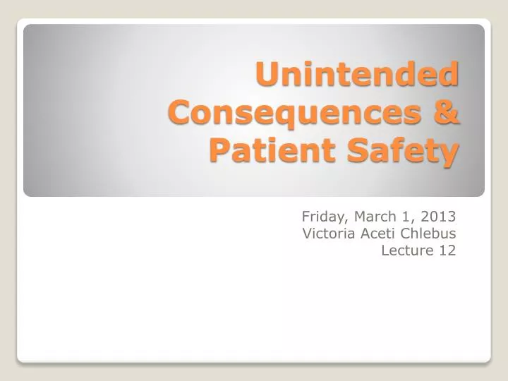 unintended consequences patient safety