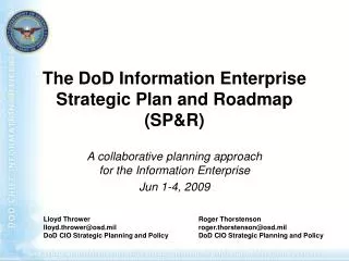 The DoD Information Enterprise Strategic Plan and Roadmap (SP&amp;R)