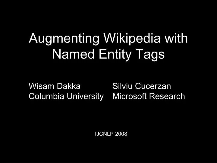 augmenting wikipedia with named entity tags