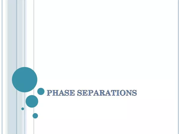 phase separations