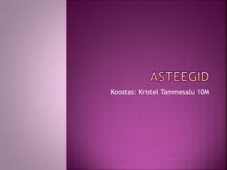 asteegid