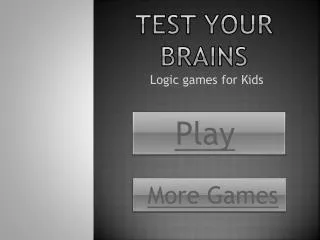 Test your Brains