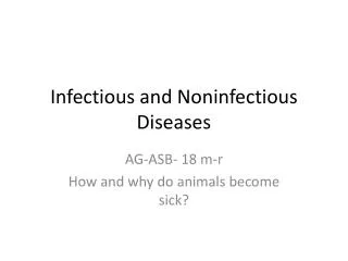 Infectious and Noninfectious Diseases