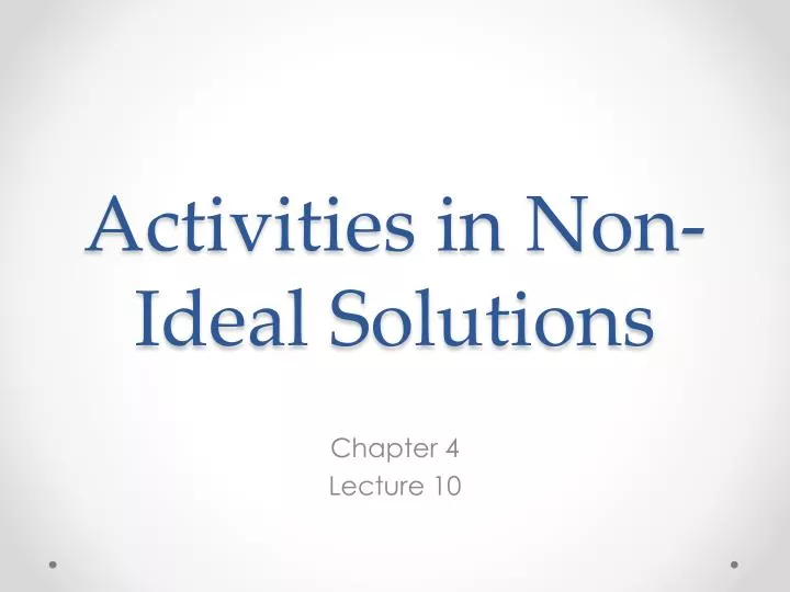 activities in non ideal solutions