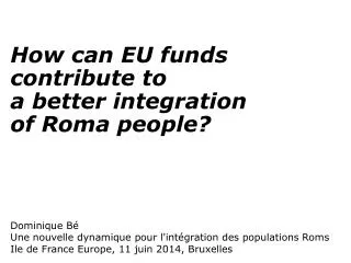 how can eu funds contribute to a better integration of roma people