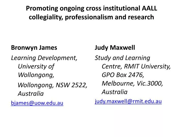 promoting ongoing cross institutional aall collegiality professionalism and research