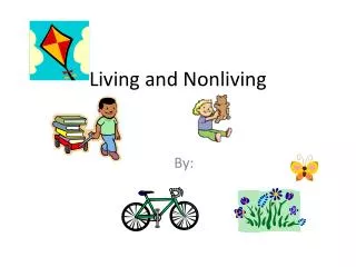 Living and Nonliving