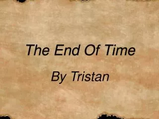 The End Of Time