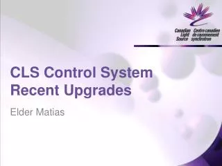 CLS Control System Recent Upgrades