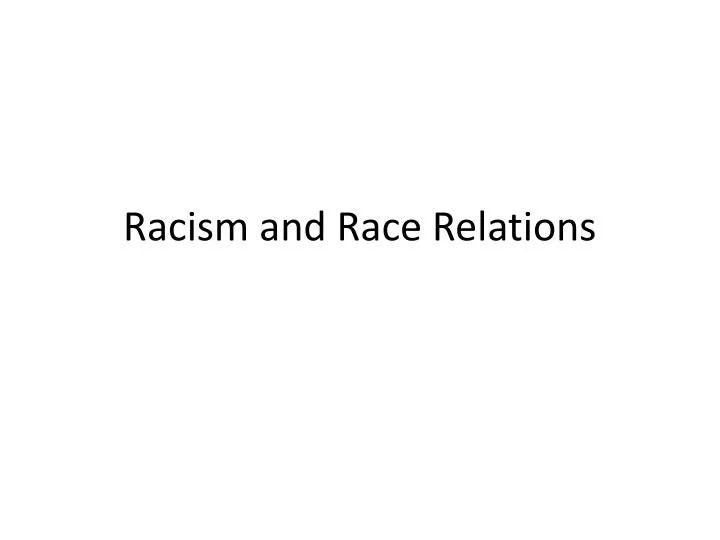 racism and race relations