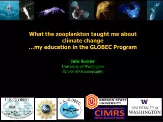Julie Keister University of Washington School of Oceanography
