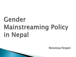 Gender M ainstreaming Policy in Nepal