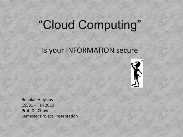 cloud computing is your information secure
