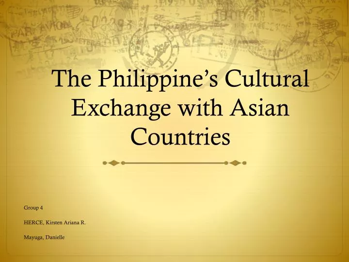 the philippine s cultural exchange with asian countries
