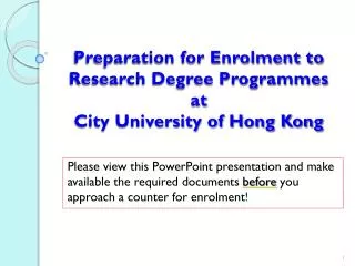 Preparation for Enrolment to Research Degree Programmes at City University of Hong Kong
