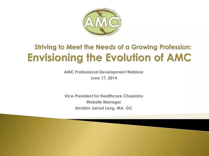 striving to meet the needs of a growing profession envisioning the evolution of amc
