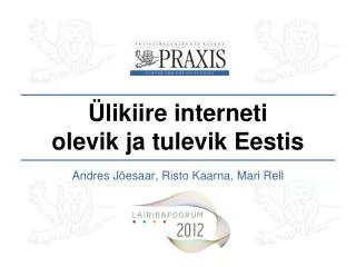 Ülikiire interneti olevik ja tulevik Eestis