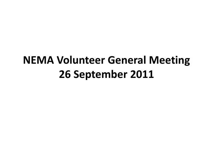 nema volunteer general meeting 26 september 2011