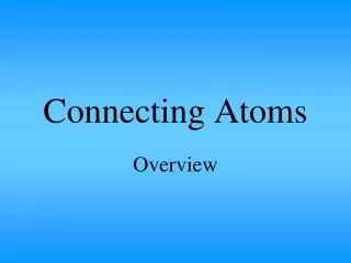 connecting atoms