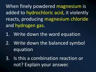 Find the unbalanced equations, then balance them. C + H 2 O ? CO + H 2