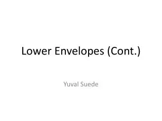 Lower Envelopes (Cont.)