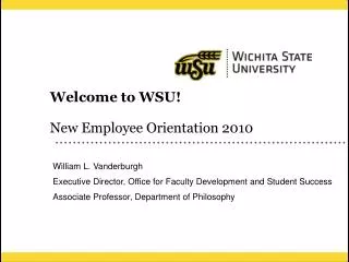 Welcome to WSU! New Employee Orientation 2010