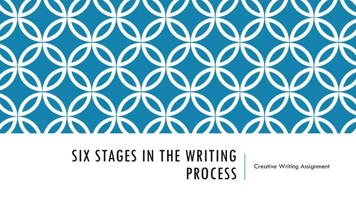 six stages in the writing process