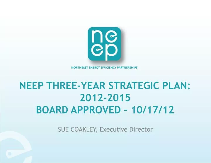 neep three year strategic plan 2012 2015 board approved 10 17 12
