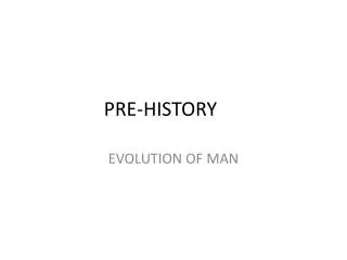 PRE-HISTORY