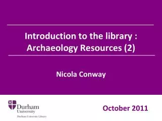 Introduction to the library : Archaeology Resources (2)