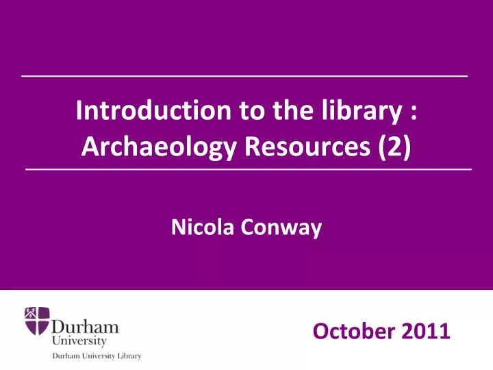 introduction to the library archaeology resources 2