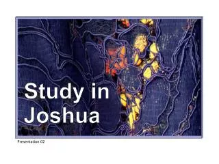 Study in Joshua
