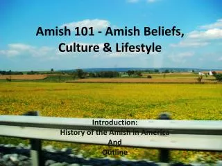 Amish 101 - Amish Beliefs, Culture &amp; Lifestyle