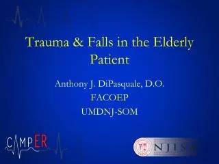 Trauma &amp; Falls in the Elderly Patient