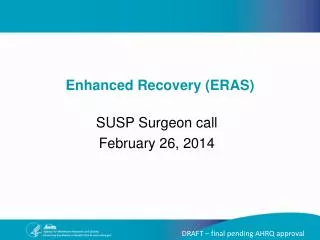 SUSP Surgeon call February 26, 2014